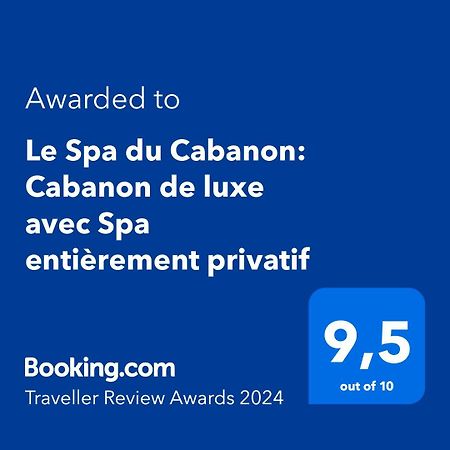 Le Spa Du Cabanon: Cabanon De Luxe Avec Spa Entierement Privatif 瓦拉日丁 外观 照片