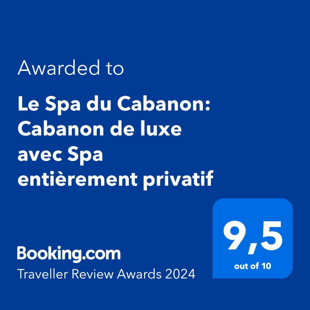 Le Spa Du Cabanon: Cabanon De Luxe Avec Spa Entierement Privatif 瓦拉日丁 外观 照片